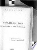 Romulo Gallegos, estudio sobre el arte de novelar