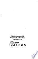 Rómulo Gallegos, la segura inmortalidad.