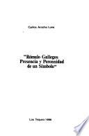 Rómulo Gallegos, presencia y perennidad de un símbolo