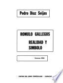 Romulo Gallegos: realidad y símbolo
