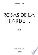 Rosas de la tarde