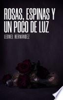 Rosas, espinas y un poco de luz