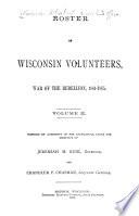 Roster of Wisconsin Volunteers, War of the Rebellion, 1861-1865