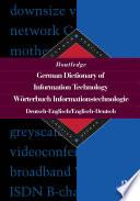 Routledge German Dictionary of Information Technology Worterbuch Informationstechnologie