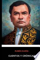 Ruben Dario - Cuentos y Cronicas