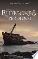 Rubicones Perdidos