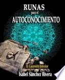 Runas para el Autoconocimiento. El Guerrero Interior.