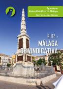 Ruta Málaga reivindicativa