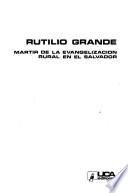 Rutilio Grande, mártir de la evangelización rural en El Salvador