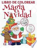 ✌ Magia Navidad ✌ Libro de Colorear Ano Nuevo ✌ Colorear Ninos 9 Anos Libro de Colorear Para Ninos