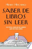 Saber de libros sin leer