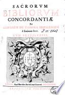 Sacrorum Bibliorum concordantiæ per Gasparem de Zamora Hispalensem è Societate Iesu