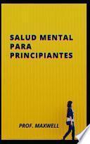 Salud Mental Para Principiantes