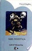 Sam Investiga