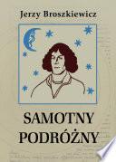 Samotny podróżny. Opowieść o Mikołaju Koperniku
