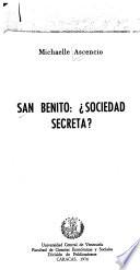 San Benito, sociedad secreta?