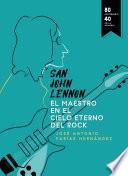 San John Lennon: el Maestro en el cielo eterno del rock