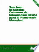 San Juan de Sabinas. Cuaderno de información básica para la planeación municipal