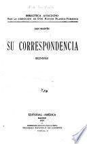 San Martín, su correspondencia (1823-1850)