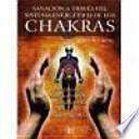 SANACIÓN A TRAVÉS DEL SISTEMA ENERGÉTICO DE LOS CHAKRAS