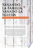 Sanando La Familia, Sanado La Iglesia
