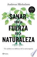 Libro Sanar con la fuerza de la naturaleza (Edición mexicana)
