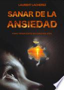 Sanar de la Ansiedad : Para tener éxito en vuestra vida
