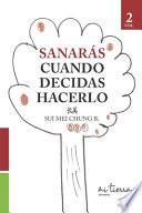 Sanará Cuando Decidas Hacerlo