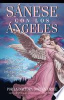 Sanese Con Los Angeles: (healing with the Angels)
