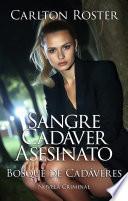 Sangre Cadáver Asesinato: Bosque de Cadáveres | Novel Criminal