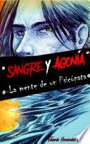 Sangre y Agonía: La Mente de un Psicópata