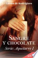 Sangre y chocolate (Aquelarre 1)