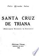 Santa Cruz de Triana (Rancagua durante la colonia)