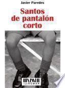 Santos de pantalón corto