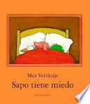 Sapo tiene miedo