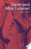 Sarah and Miss Futanari