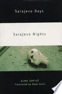 Sarajevo Days, Sarajevo Nights