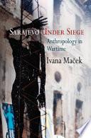 Sarajevo Under Siege