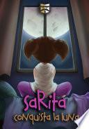 SARITA CONQUISTA LA LUNA