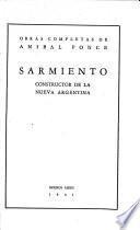 Sarmiento, constructor de la nueva Argentina