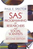 SAS Programming for Researchers and Social Scientists