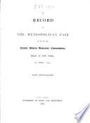 “A” Record of the Metropolitan Fair in and of the United States Sanitary Commission Held at New York in Apr. 1864