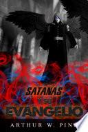 Satanás Y Su Evangelio