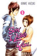 Say I Love You.