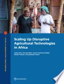 Scaling Up Disruptive Agricultural Technologies in Africa