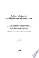 Scène, évolution, sort de la langue et de la littérature d'oc