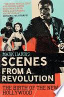 Scenes From A Revolution