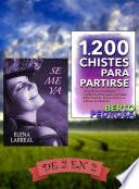 Se me va & 1200 Chistes para partirse