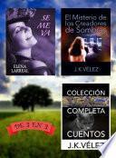 Se me va + El Misterio de los Creadores de Sombras + Colección Completa Cuentos
