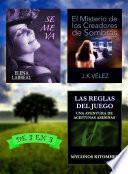 Se me va + El Misterio de los Creadores de Sombras + Las Reglas del Juego
